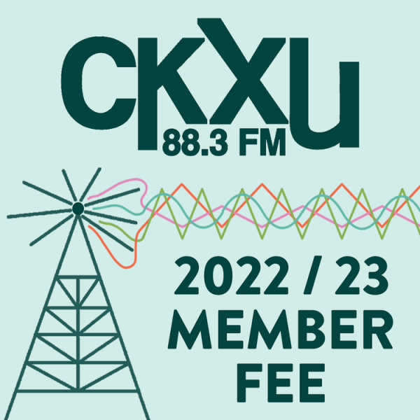 2022/23 Member Fee text, with a illustrated radio tower giving off geometric radio waves. The CKXU logo sits at the top of the image.